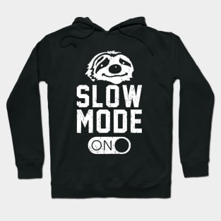 Slow Mode On Funny Sloth Lover Hoodie